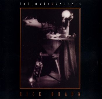 Rick Braun - Intimate Secrets (1992)