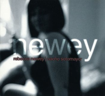 Rebecca Newey & Nacho Sotomayor - Newey (2009)