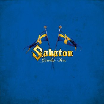 Sabaton - Carolus Rex [2CD Mailorder Edition] (2012)