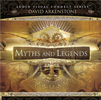 David Arkenstone - Myths and Legends (2007)