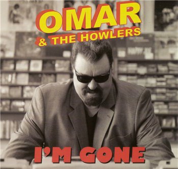 Omar & the Howlers - I'm Gon (2012)