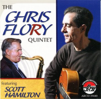 Chris Flory Quintet featuring Scott Hamilton - The Chris Flory Quintet (2011)