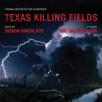 VA - Texas Killing Fields: Music From The Motion Picture (2012)
