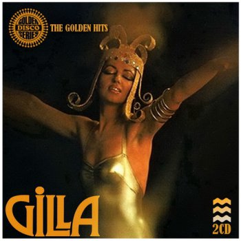 Gilla - The Golden Hits [2CD] (2012)