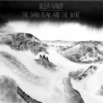 Bella Hardy - The Dark Peak And The White (2012)