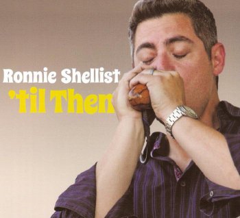 Ronnie Shellist - 'til Then (2012)
