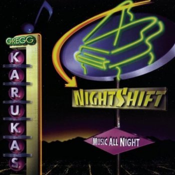 Gregg Karukas - Nightshift (2000)