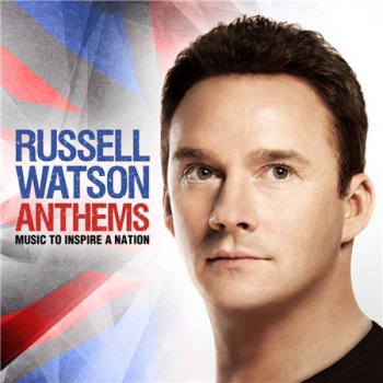 Russell Watson - Anthems (2012)
