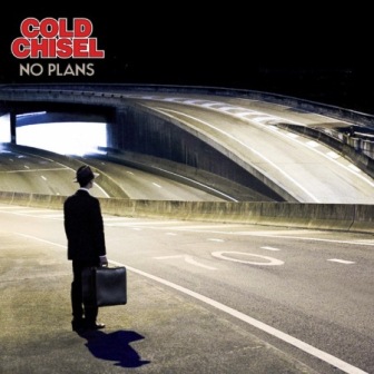Cold Chisel - No Plans (2012)