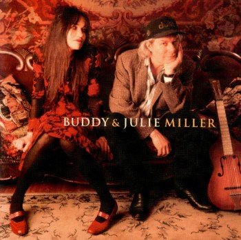 Buddy & Julie Miller - Buddy & Julie Miller (2001)