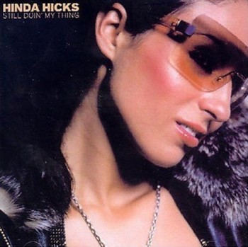 Hinda Hicks - Still Doin' My Thing (2004)