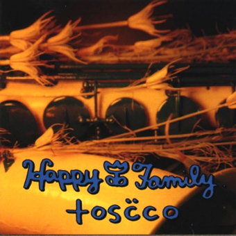 Happy Family - Toscco (1997)