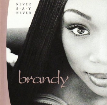 Brandy - Never Say Never (1998)