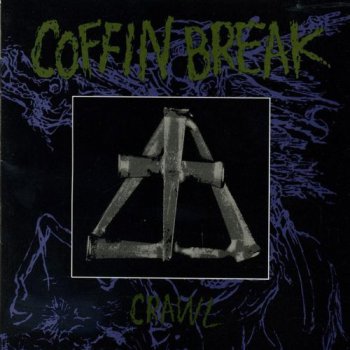 Coffin Break - Crawl 1991