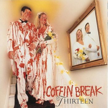 Coffin Break - Thirteen 1992