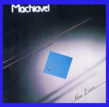 Machiavel - New Lines 1980 (Spalax Music 1994)