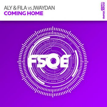 Aly and Fila vs. Jwaydan - Coming Home