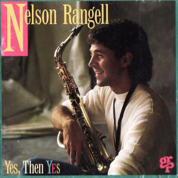 Nelson Rangell - Yes, Then Yes (1994)