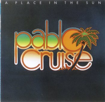 Pablo Cruise - A Place In The Sun (1977)