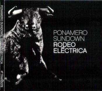 Ponamero Sundown - Rodeo Electrica (2011)