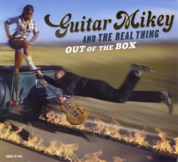 Guitar Mikey And The Real Thing - Out of The Box (2012)
