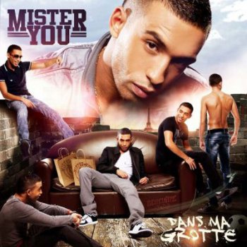 Mister You-Dans Ma Grotte 2011