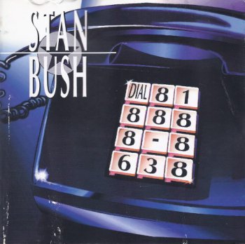 Stan Bush - Dial 818 888-8638 (1994)