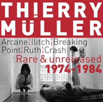 Thierry M&#252;ller &#8206;– Rare & Unreleased 1974-1984 (2007)