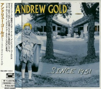 Andrew Gold - ...Since 1951 (1996)