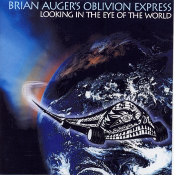 Brian Auger's Oblivion Express - Looking in the Eye of the World (2007)