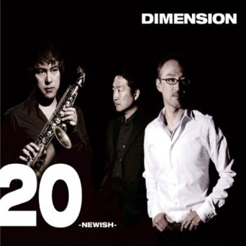 Dimension - 20 - Newish (2007)