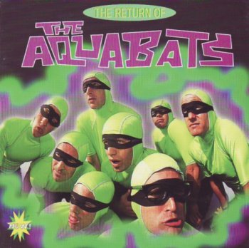 The Aquabats! - The Return of the Aquabats (1996)