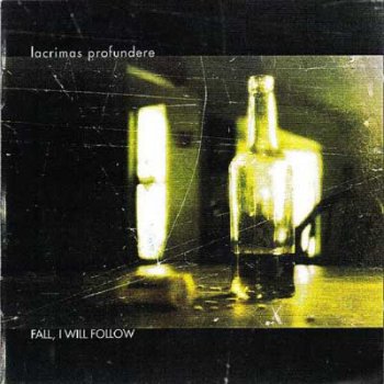 Lacrimas Profundere - Fall, I Will Follow (2002)