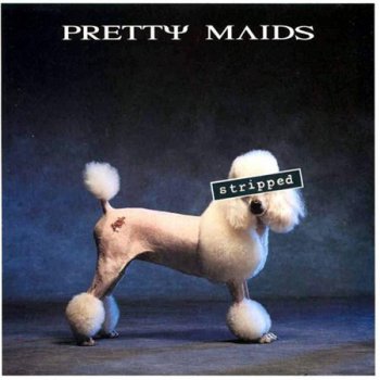 Pretty Maids - Stripped [Columbia – 473964 1, Den, LP VinylRip 24/192] (1993)