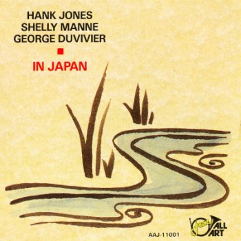 Hank Jones, Shelly Manne, George Duvivier – In Japan (1991)