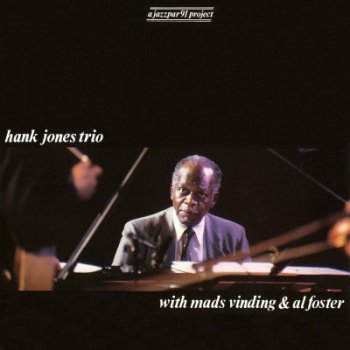 Hank Jones Trio – Hank Jones Trio With Mads Vinding & Al Foster (1991)