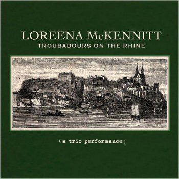 Loreena McKennitt - Troubadours on the Rhine [WEB] (2012)
