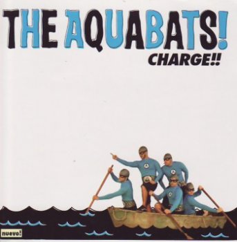 The Aquabats! - Charge!! (2005)
