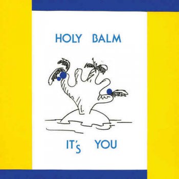 Holy Balm - It's You (2012)