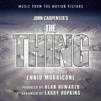 Ennio Morricone & John Carpenter - The Thing / Нечто (Limited Edition) (2011)