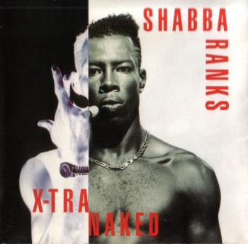 Shabba Ranks - X-Tra Naked (1992)
