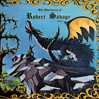 Robert Savage - The Adventures Of Robert Savage Vol. 1 (1971)