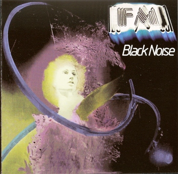 FM - Black Noise 1977 (Now See Hear/MCA Rec. 1994)