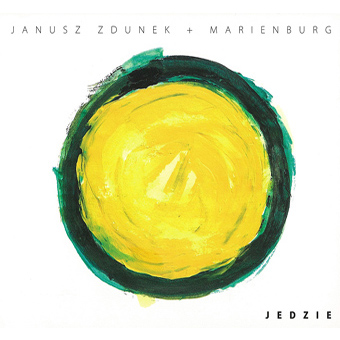 Janusz Zdunek + Merienburg - Jedzie (2012)