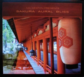 VA - Nik Weston Presents Sakura Aural Bliss (2003)