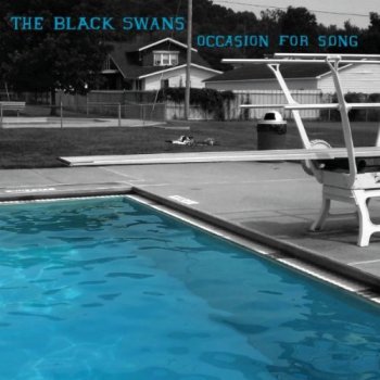 The Black Swans - Occasion For Song (2012)
