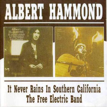 Albert Hammond - It Never Rains In Southern California - 1972 + The Free Electric Band - 1973