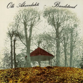 Olli Ahvenlahti — Bandstand (2001)