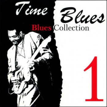 Time Blues - Blues Collection Vol.1 (2008)