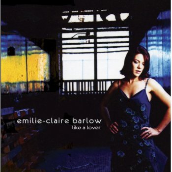 Emilie-Claire Barlow – Like A Lover (2005)